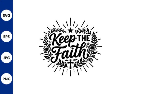 Keep the Faith Floral Wreath Vector